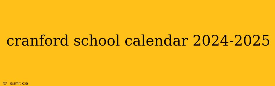 cranford school calendar 2024-2025