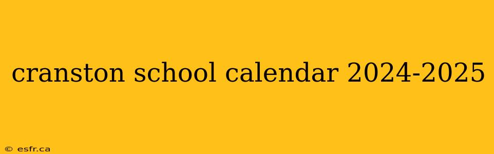 cranston school calendar 2024-2025