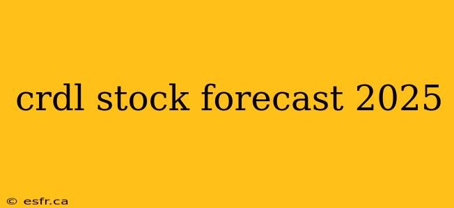 crdl stock forecast 2025