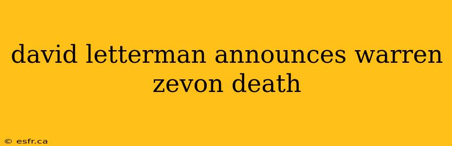 david letterman announces warren zevon death