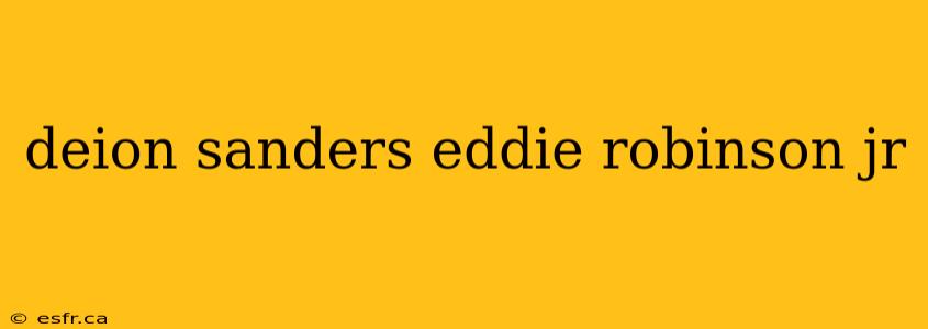 deion sanders eddie robinson jr