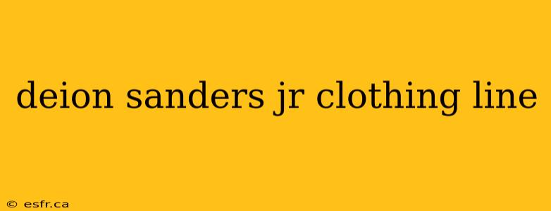 deion sanders jr clothing line