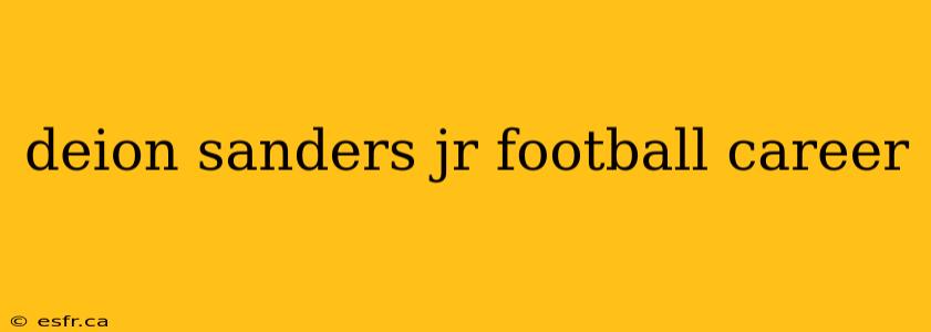 deion sanders jr football career