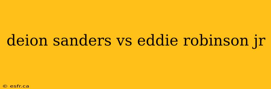 deion sanders vs eddie robinson jr