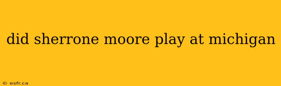 did sherrone moore play at michigan