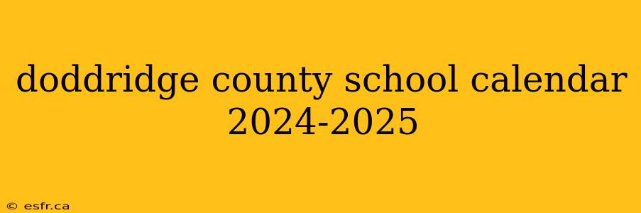 doddridge county school calendar 2024-2025