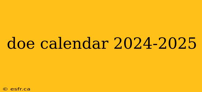 doe calendar 2024-2025