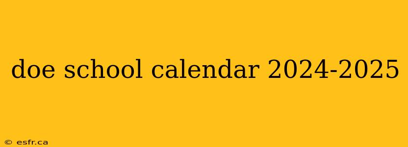 doe school calendar 2024-2025