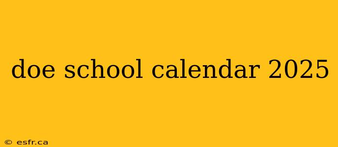 doe school calendar 2025