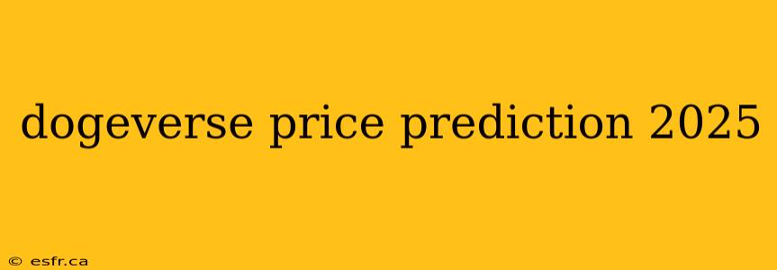 dogeverse price prediction 2025