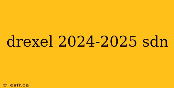 drexel 2024-2025 sdn