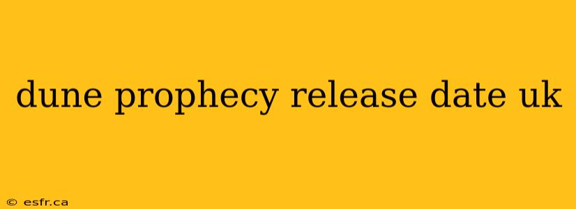 dune prophecy release date uk