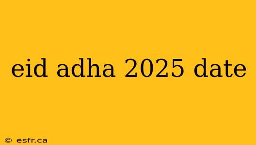 eid adha 2025 date