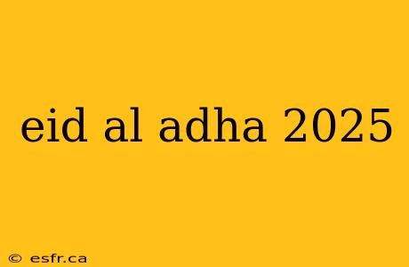 eid al adha 2025