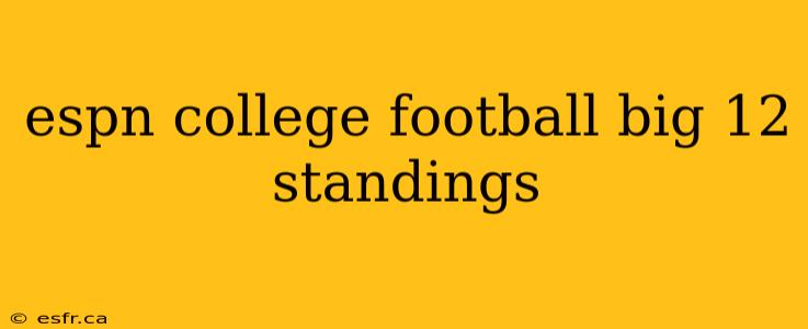 espn college football big 12 standings