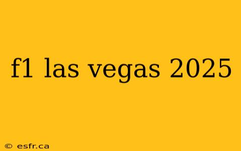 f1 las vegas 2025