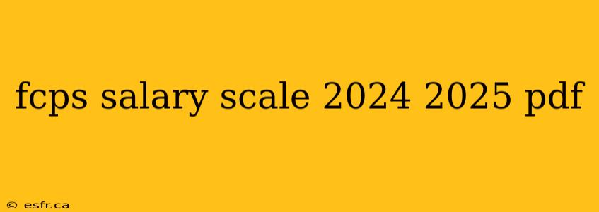 fcps salary scale 2024 2025 pdf