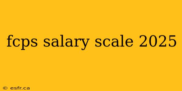 fcps salary scale 2025