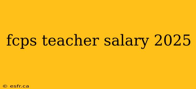 fcps teacher salary 2025