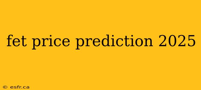 fet price prediction 2025