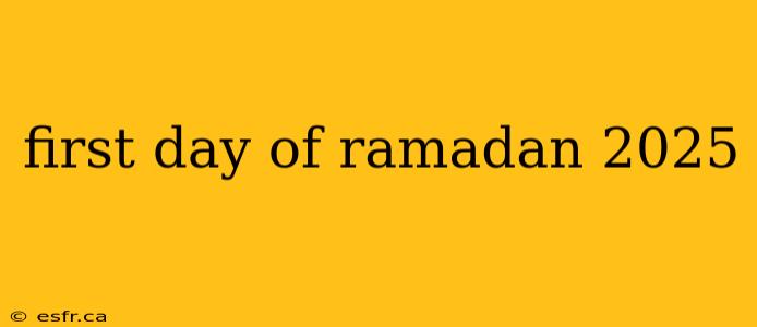 first day of ramadan 2025