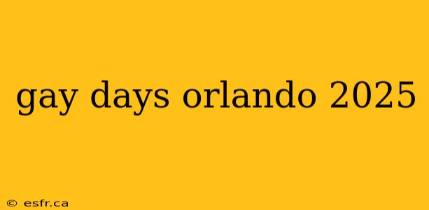 gay days orlando 2025