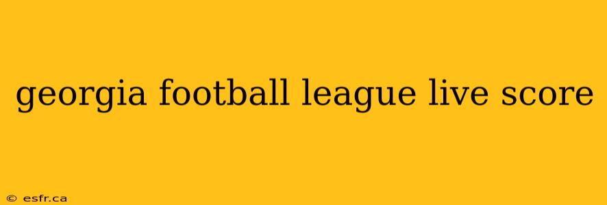 georgia football league live score