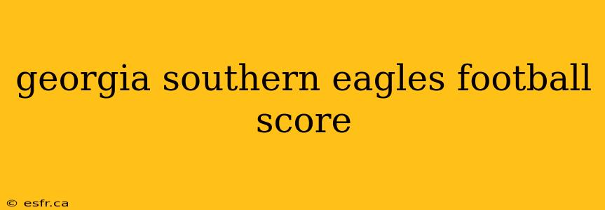 georgia southern eagles football score