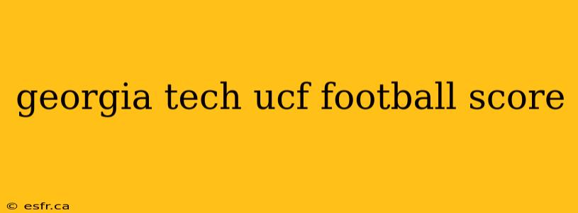 georgia tech ucf football score