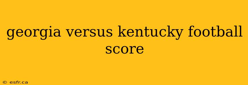 georgia versus kentucky football score