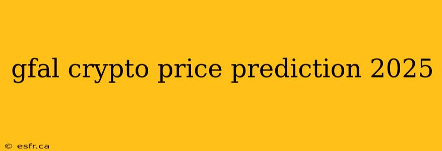 gfal crypto price prediction 2025