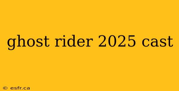 ghost rider 2025 cast