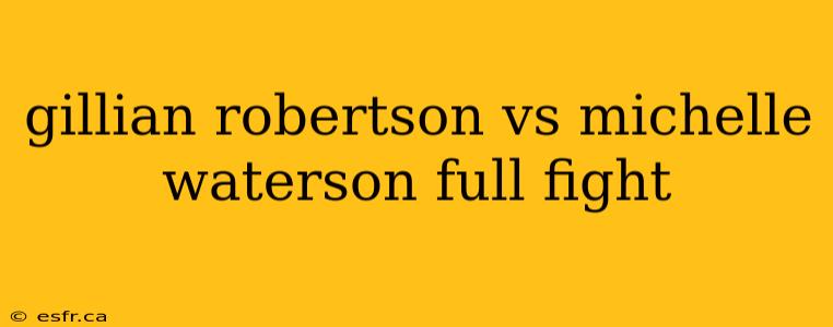 gillian robertson vs michelle waterson full fight