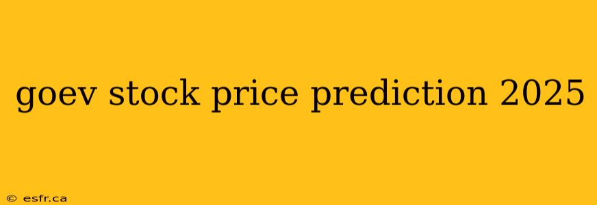 goev stock price prediction 2025