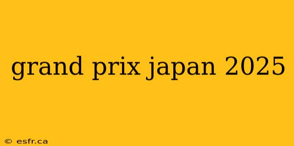 grand prix japan 2025