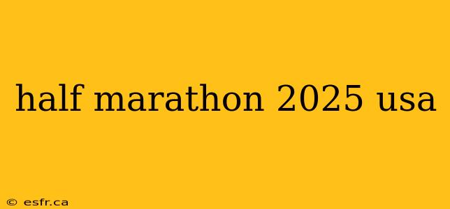 half marathon 2025 usa