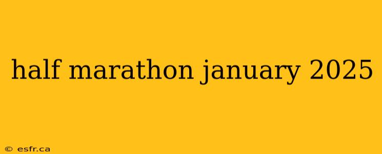 half marathon january 2025