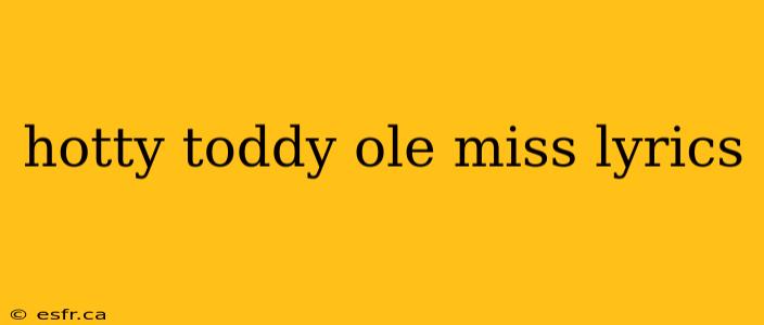 hotty toddy ole miss lyrics