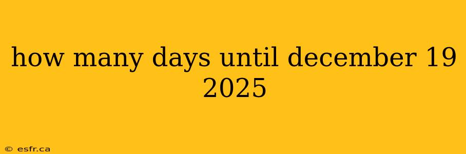 how many days until december 19 2025