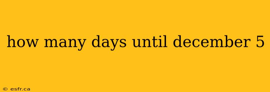 how many days until december 5