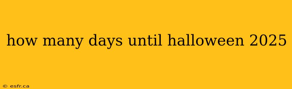 how many days until halloween 2025