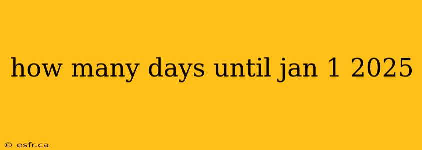 how many days until jan 1 2025