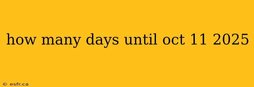 how many days until oct 11 2025