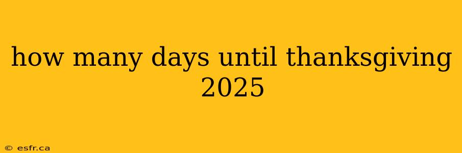 how many days until thanksgiving 2025