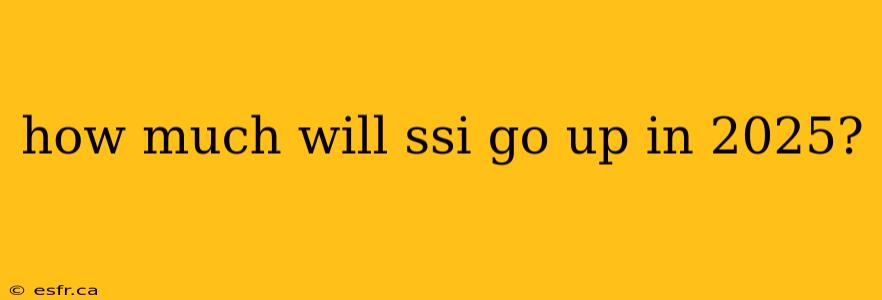 how much will ssi go up in 2025?