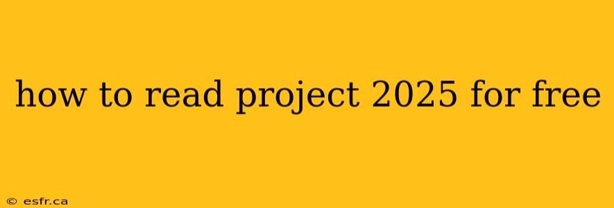 how to read project 2025 for free