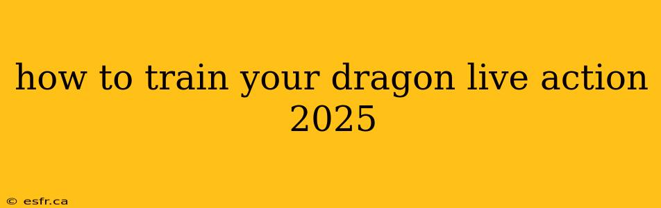 how to train your dragon live action 2025