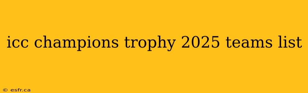 icc champions trophy 2025 teams list