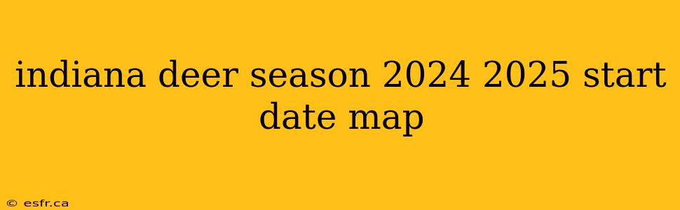 indiana deer season 2024 2025 start date map