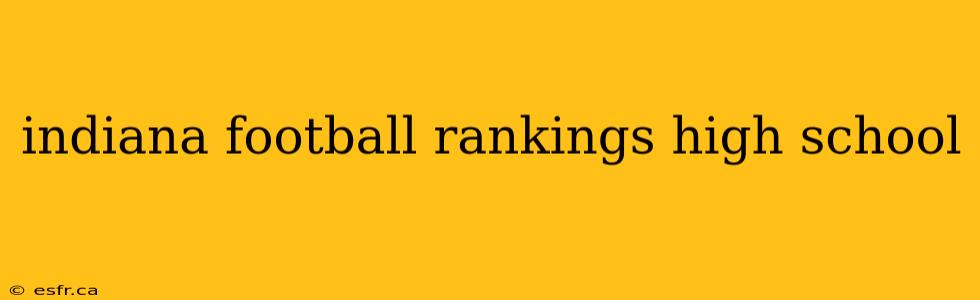 indiana football rankings high school